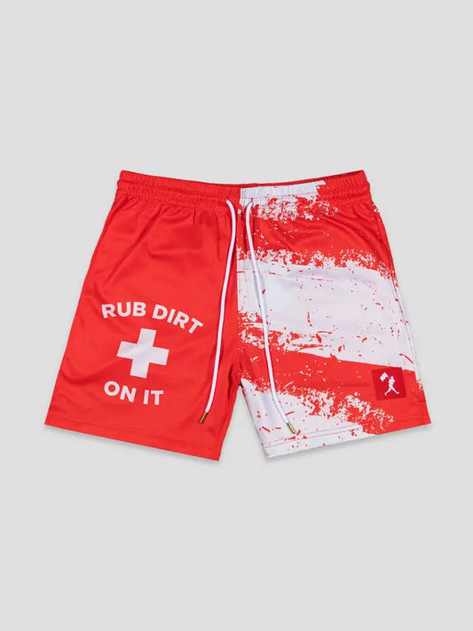 Rub Dirt On It Shorts