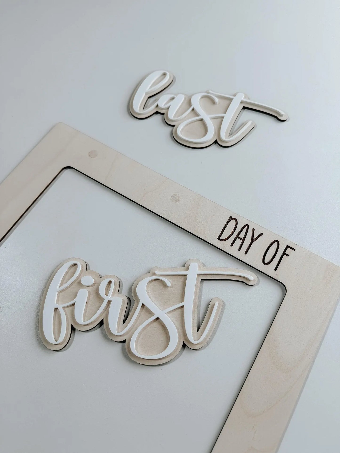 First + Last Day Sign